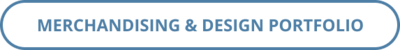 Merchandising & Design Portfolio CTA Button
